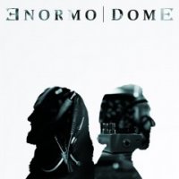 Enormodome - Enormodome (2016)