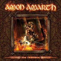 Amon Amarth - The Crusher (Deluxe Edition, Re-released 2009) (2001)