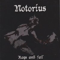 Notorius - Rage and Fail (2015)