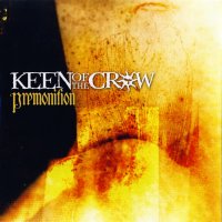 Keen Of The Crow - Premonition (2006)  Lossless