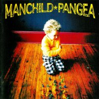 Pangea - Manchild (1997)