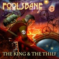 Foolsbane - The King & The Thief (2011)