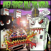 Killer Refrigerator - When Fridges Rule This World (2014)