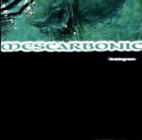 Mescarbonic - Firstingreen (1997)