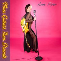 Anni Piper - More Guitars Than Friends (2016)