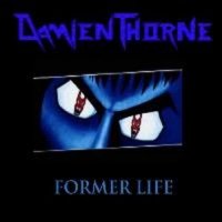 Damien Thorne - Former Life ( EP) (1998)