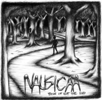 Nausicaa - This Is Not The End (2011)