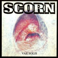 Scorn - Vae Solis (1992)