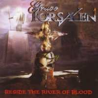 Grave Forsaken - Beside The River Of Blood (2006)