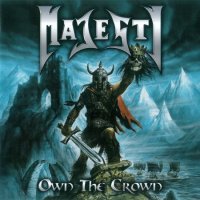 Majesty - Own The Crown (2CD) (2011)  Lossless