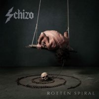 Schizo - Rotten Spiral (2016)