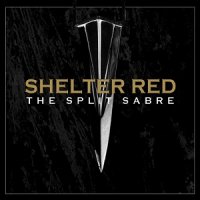 Shelter Red - The Split Sabre (2013)