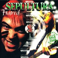 Sepultura - Hatred (Bootleg) (1996)  Lossless