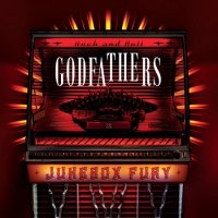 The Godfathers - Jukebox Fury (2013)