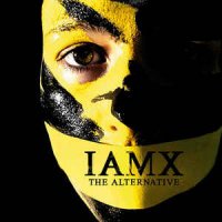 IAMX - The Alternative (2006)