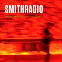 Scott Patterson’s Smithradio - Revolution (2017)