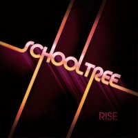 Schooltree - Rise (2013)