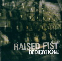 Raised Fist - Dedication (2002)