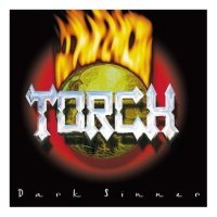 Torch - Dark Sinner (2009)