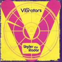 The Vibrators - Under The Radar (2009)