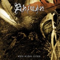 Shivan - When Wishes Sicken (2007)  Lossless