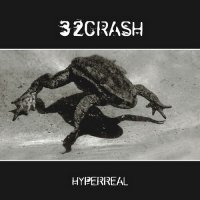 32Crash - Hyperreal (Digital / Vinyl) (2012)