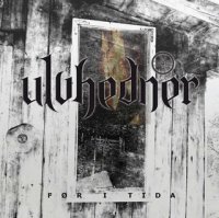 Ulvhedner - For I Tida (2009)