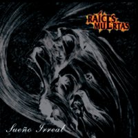 Raices Muertas - Sueño Irreal (2010)