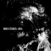 Mord\'A\'Stigmata - Ansia (2013)