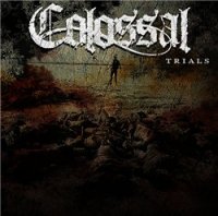 Colossal - Trials (2011)