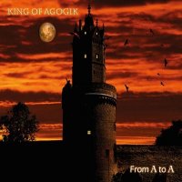 King Of Agogik - From A To A (2011)