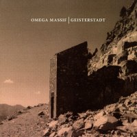 Omega Massif - Geisterstadt (2007)