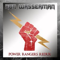 Ron Wasserman - Power Rangers Redux (2012)