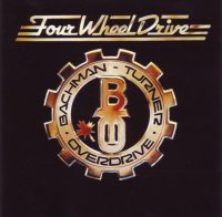 Bachman-Turner Overdrive (BTO) - Four Wheel Drive (1975)  Lossless