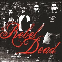 The Rebel Dead - The Rebel Dead (1998)