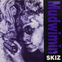 Mudwimin - Skiz (1990)