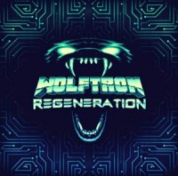 Wolftron - Regeneration (2017)