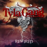 Tyla Gang - Rewired (2010)