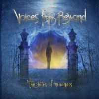 Voices From Beyond - The Gates Of Madness (2010)