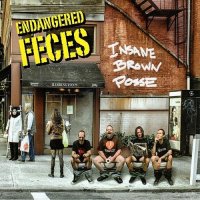 Endangered Feces - Insane Brown Posse (2013)