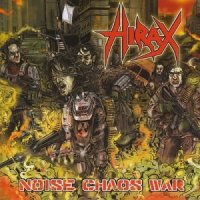 Hirax - Noise Chaos War (2010)  Lossless