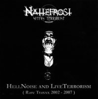 Nattefrost - HellNoise And LiveTerrorism (Compilation) (2008)