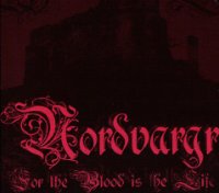 Nordvargr - For The Blood Is The Life (2007)