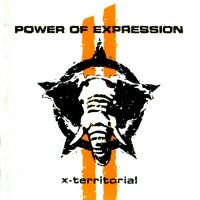 Power Of Expression - X-territorial (1995)