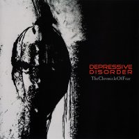 Depressive Disorder - The Chronicle Of Fear (2009)  Lossless