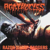 Agathocles - Razor Sharp Daggers (1995)