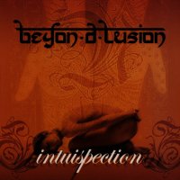 Beyon-D-Lusion - Intuispection (2005)