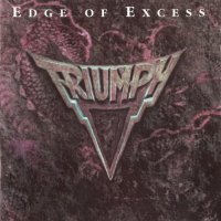 Triumph - Edge Of Excess (1992)