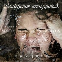 Maleficium Arungquilta - Амнезия (2015)