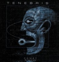 Tenebris - The Comet / Melting (Box Set 2010) (2007)